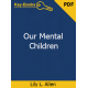 Our Mental Children eBook by Lily L. Allen