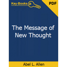 The Message of New Thought eBook by Abel L. Allen