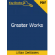 Greater Works eBook by Lillian DeWaters