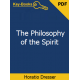The Philosophy of the Spirit eBook by Horatio W. Dresser