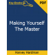 Making Yourself The Master eBook by Harvey Hardman