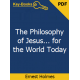 The Philosophy of Jesus . . . for the World Today eBook by Ernest Holmes