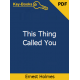 This Thing Called You eBook by Ernest Holmes