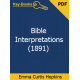 Bible Interpretations (1891) eBook by Emma Curtis Hopkins
