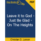 Leave It To God-Just Be Glad-On The Heights eBook by C.D. Larson