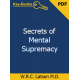Secrets of Mental Supremacy eBook by W.R.C. Latson M.D.