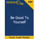 Be Good to Yourself eBook by Orison Swett Marden