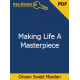Making Life A Masterpiece eBook by Orison Swett Marden