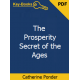 The Prosperity Secret of the Ages eBook by Catherine Ponder