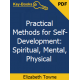 Practical Methods for Self-Development Spiritual, Mental, Physical eBook by Elizabeth Towne