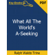 What All The World's A-Seeking eBook by Ralph Waldo Trine